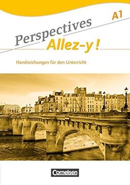 Perspectives - Allez-y !: A1 - Handreichungen für den Unterricht mit Kopiervorlagen