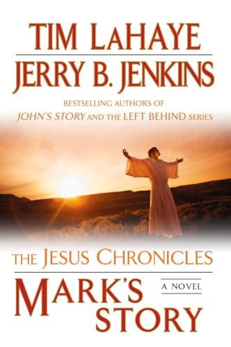 Mark's Story: The Gospel According to Peter (The Jesus Chronicles, Band 2)