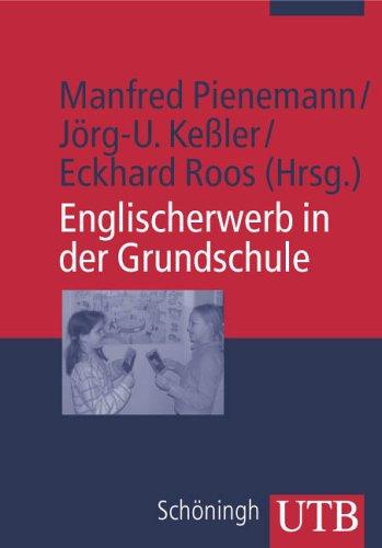 Englischerwerb in der Grundschule: Ein Studien- und Arbeitsbuch (Uni-Taschenbücher M)