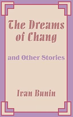 Dreams of Chang and Other Stories, The