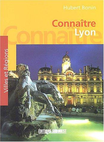 Connaître Lyon