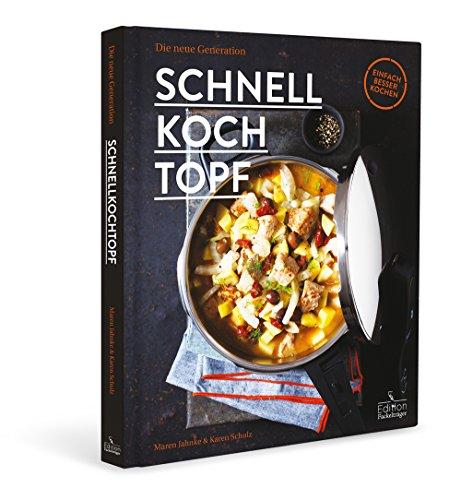 Schnellkochtopf: Die neue Generation - einfach besser kochen