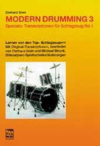 Modern Drumming. Schlagzeugschule mit CD zum Mitspielen: Modern Drumming, Bd.3, Transkriptionen