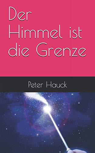 Der Himmel ist die Grenze