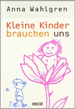 Kleine Kinder brauchen uns