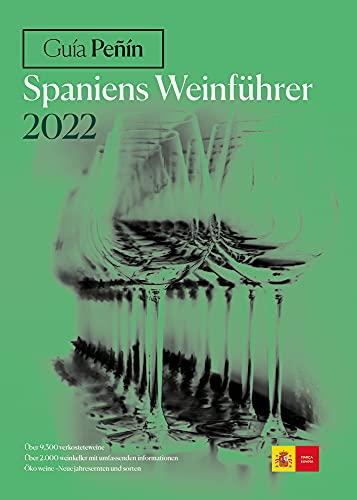 Guia Penin Spaniens Weinfuhrer 2022 (Spanish Wines)