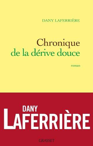 Chronique de la dérive douce