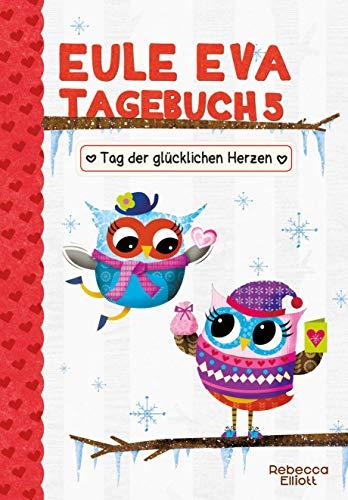 Eule Eva Tagebuch 5 - Kinderbücher ab 6-8 Jahre (Erstleser Mädchen)