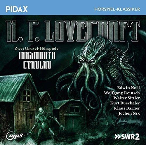 H. P. Lovecraft: Innsmouth + Cthulhu / Zwei Grusel-Hörspiele nach den Erzählungen von Horrorautor H. P. Lovecraft (Pidax Hörspiel-Klassiker)