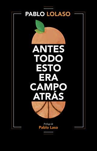 Antes todo esto era campo atrás (Córner)