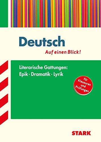 Training Deutsch / Deutsch - Auf einen Blick!: Literarische Gattungen:  Epik - Dramatik - Lyrik - für Klausuren und Prüfungen