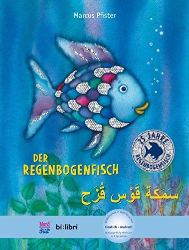 Der Regenbogenfisch: Kinderbuch Deutsch-Arabisch mit MP3-Hörbuch zum Herunterladen