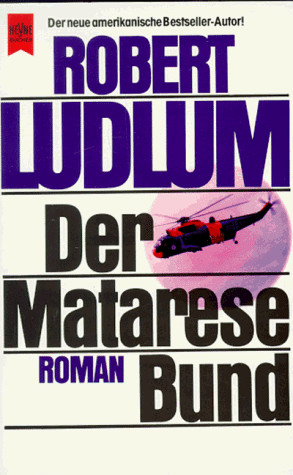 Der Matarese- Bund. Roman.