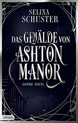 Das Gemälde von Ashton Manor: Gothic Novel