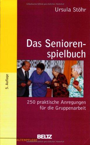 Das Seniorenspielbuch (Edition Sozial)