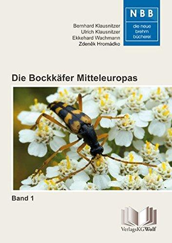 Die Bockkäfer Mitteleuropas - Band 1: Cerambycidae