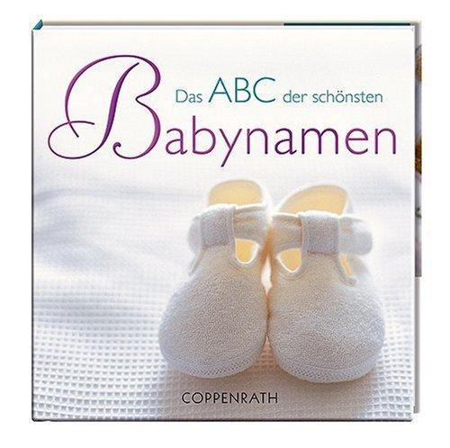 Das ABC der schönsten Babynamen. BelLibri