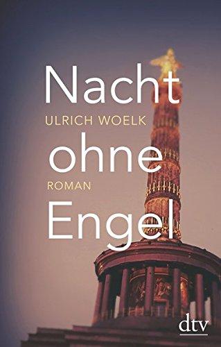 Nacht ohne Engel: Roman