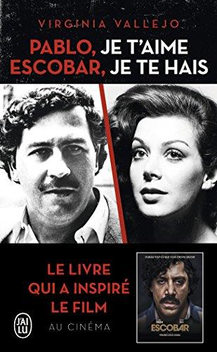 Pablo, je t'aime, Escobar, je te hais