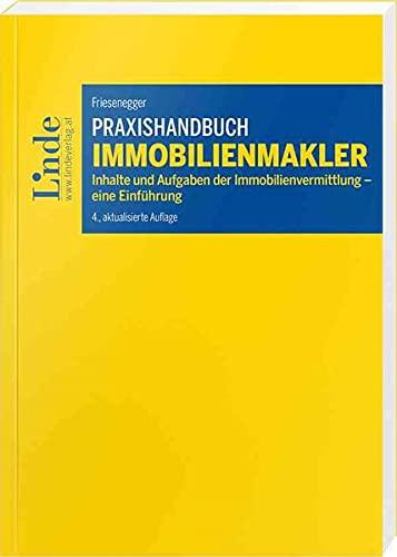 Praxishandbuch Immobilienmakler: Inhalte und Aufgaben der Immobilienvermittlung – eine Einführung