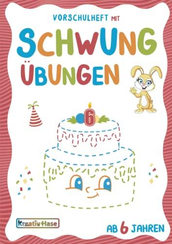 Vorschulheft mit Schwungübungen ab 6 Jahren: Kindergarten und Vorschule Übungsheft zur Vorbereitung auf das Schreiben. Geschenk zur Einschulung