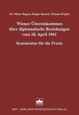 Wiener Übereinkommen über diplomatische Beziehungen vom 18. April 1961, Kommentar