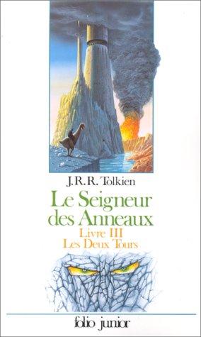 Le seigneur des anneaux. Les deux tours : livre III