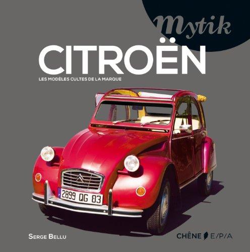 Mytik Citroën : les modèles cultes de la marque