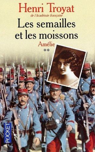 Les semailles et les moissons. Vol. 2. Amélie