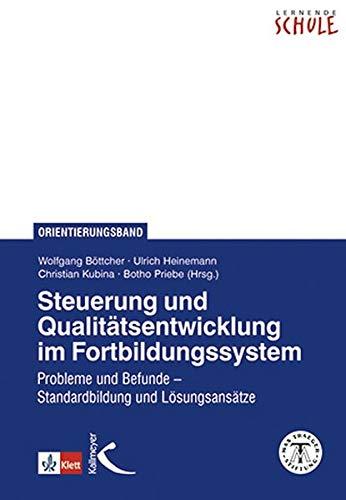 Steuerung und Qualitätsentwicklung im Fortbildungssystem: Probleme und Befunde – Standardbildung und Lösungsansätze