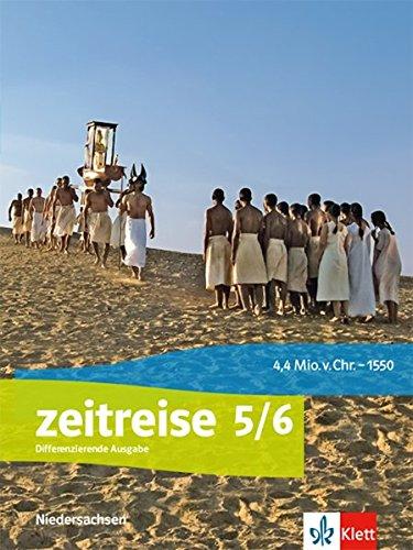 Zeitreise 5/6. Differenzierende Ausgabe Niedersachsen: Schülerbuch Klasse 5/6 (Zeitreise. Differenzierende Ausgabe für Niedersachsen ab 2018)