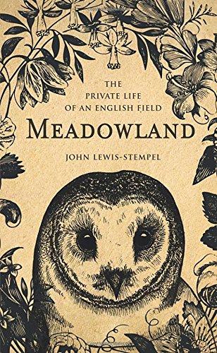 Meadowland: the private life of an English field