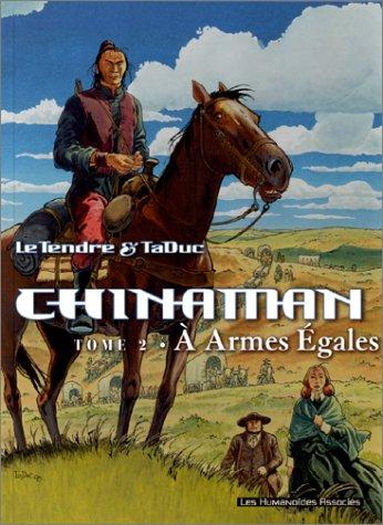 Chinaman. Vol. 2. A armes égales