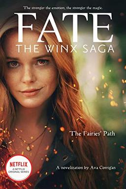 The Fairies' Path (Fate: the Winx Saga, Band 1)