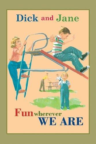 Dick and Jane Fun Wherever We Are