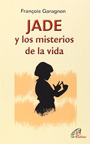 JADE: y los misterios de la vida (Notas personales, Band 3)