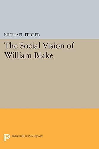 The Social Vision of William Blake (Princeton Legacy Library)