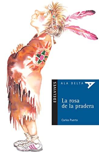 La rosa de la pradera (Ala Delta - Serie azul, Band 36)