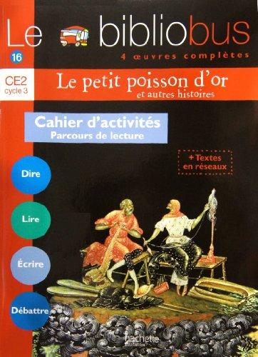 Le bibliobus cahier d'activités CE2, cycle 3 : parcours de lecture de 4 oeuvres littéraires