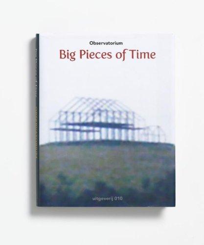 Observatorium: Big Pieces of Time