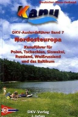 DKV Auslandsführer 07. Nordosteuropa: Estland, Lettland, Litauen, Polen, Rußland, Slowakei, Tschechien, Weissrussland