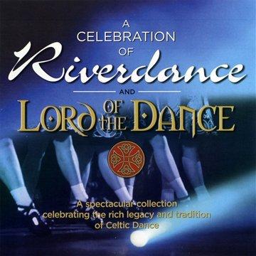 Riverdance & Lord of the Dance