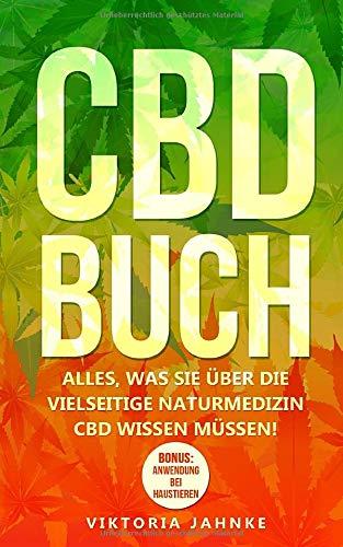 CBD Buch: Alles, was Sie über die vielseitige Naturmedizin CBD wissen müssen!