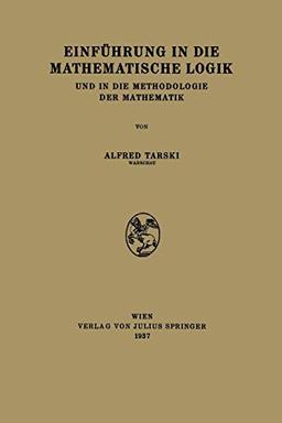 Einführung in die Mathematische Logik: Und in die Methodologie der Mathematik