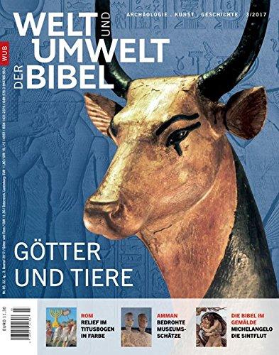 Welt und Umwelt der Bibel / Götter und Tiere