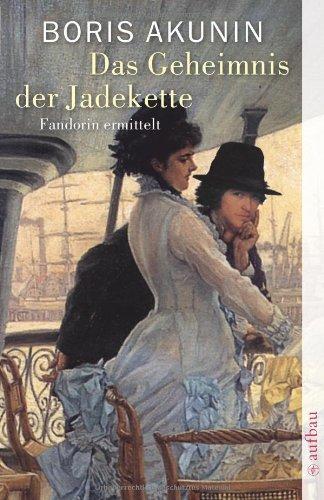 Das Geheimnis der Jadekette: Fandorin ermittelt. Kriminalerzählungen