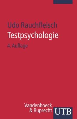 Testpsychologie: Eine Einführung in die Psychodiagnostik