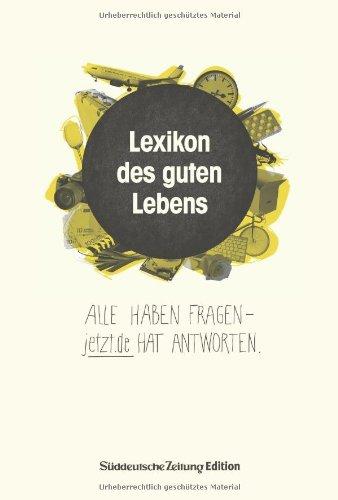 Lexikon des guten Lebens: Alle haben Fragen - jetzt.de hat Antworten