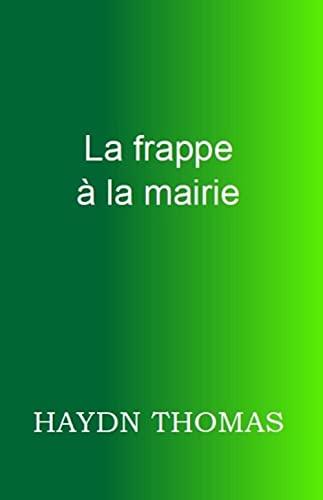 La frappe à la mairie