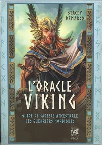 L'oracle viking : guide de sagesse ancestrale des guerriers nordiques